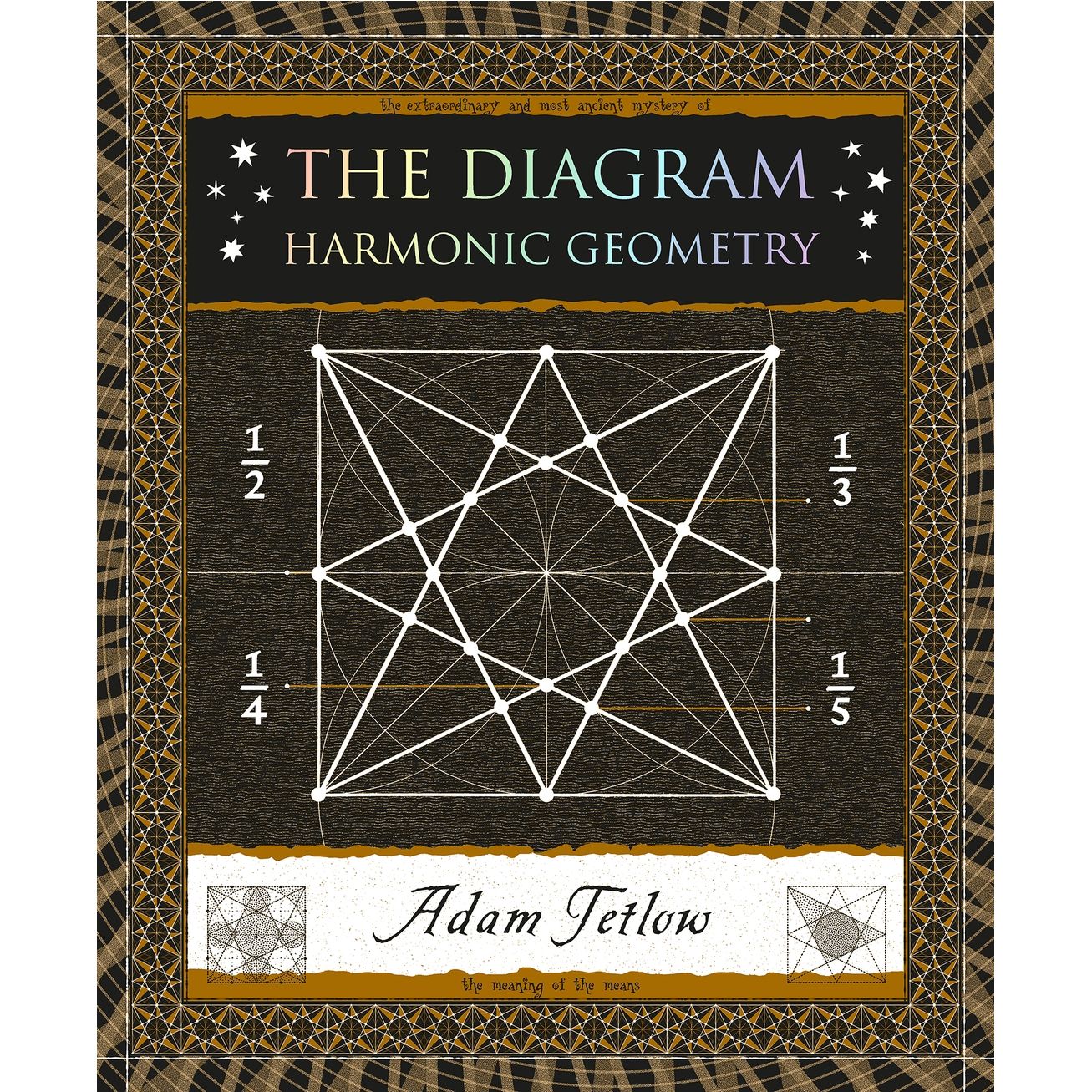 THE DIAGRAM: HARMONIC GEOMETRY BY ADAM TETLOW