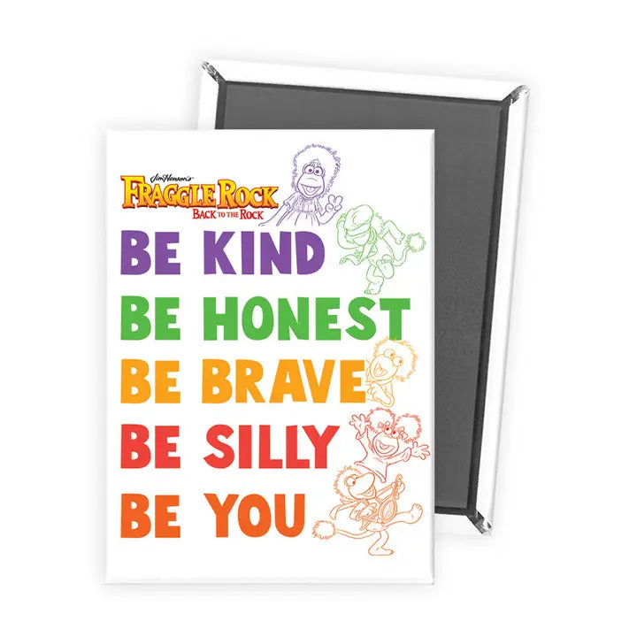 BE YOU INSPIRATIONAL FRAGGLE ROCK MAGNET