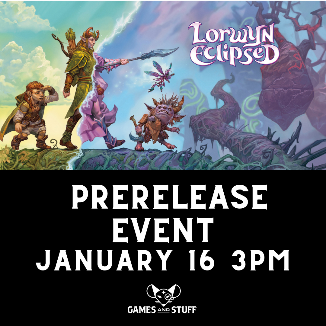 LORWYN ECLIPSED PRERELEASE FRIDAY 3PM (JANUARY 16, 2026)