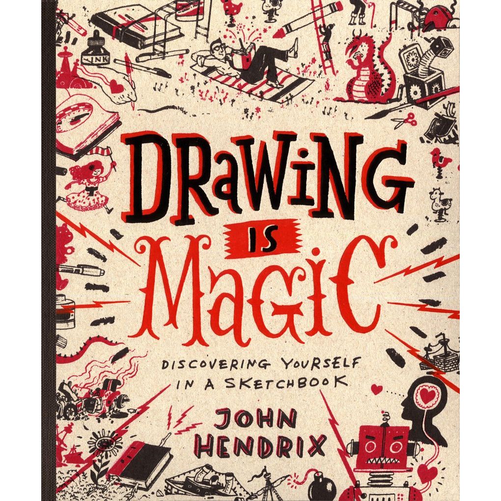 DRAWING IS MAGIC BY JOHN HENDRIX