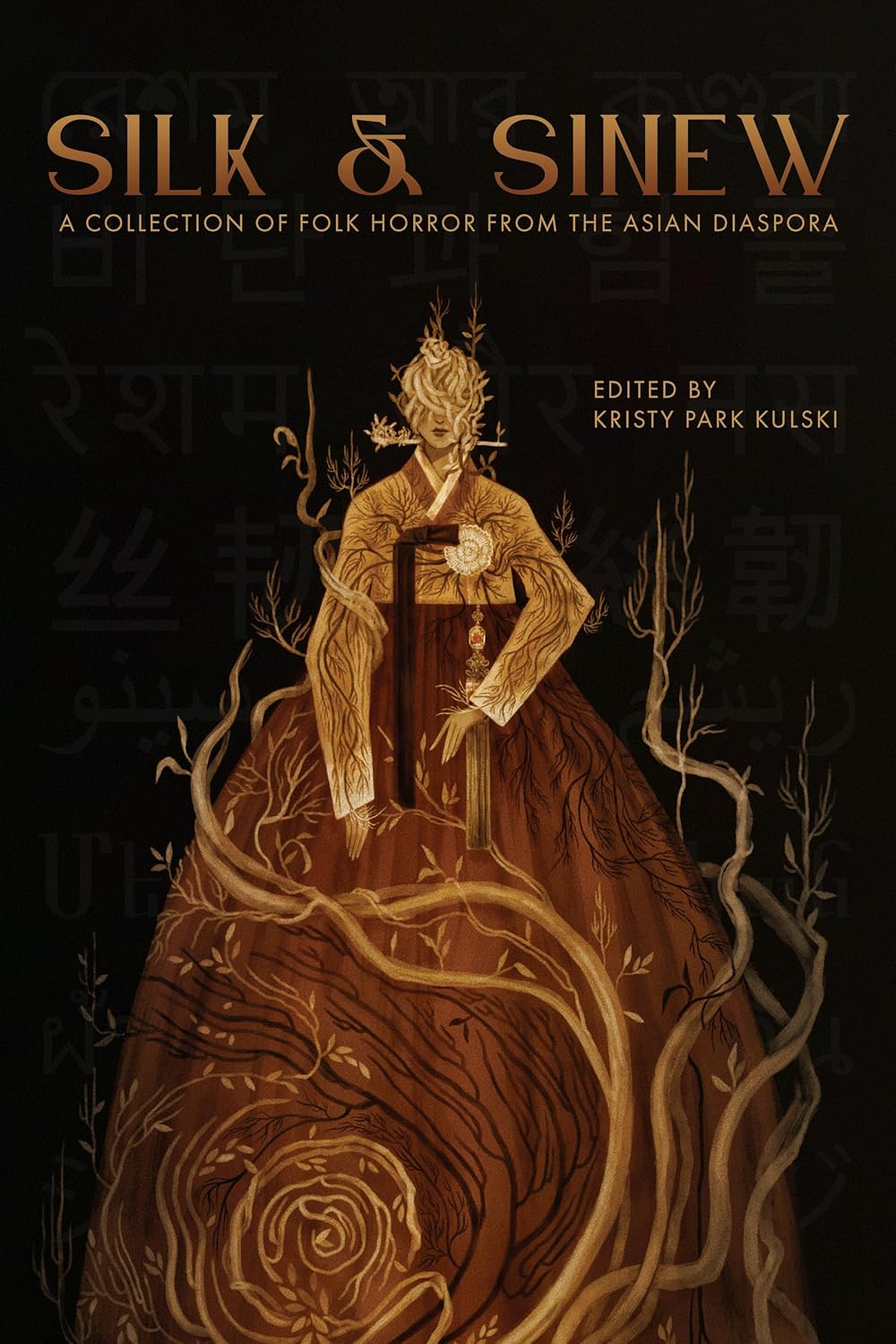 SILK & SINEW: A COLLECTION OF FOLK HORROR FROM THE ASIAN DIASPORA EDITED BY KRISTY PARK KULSKI