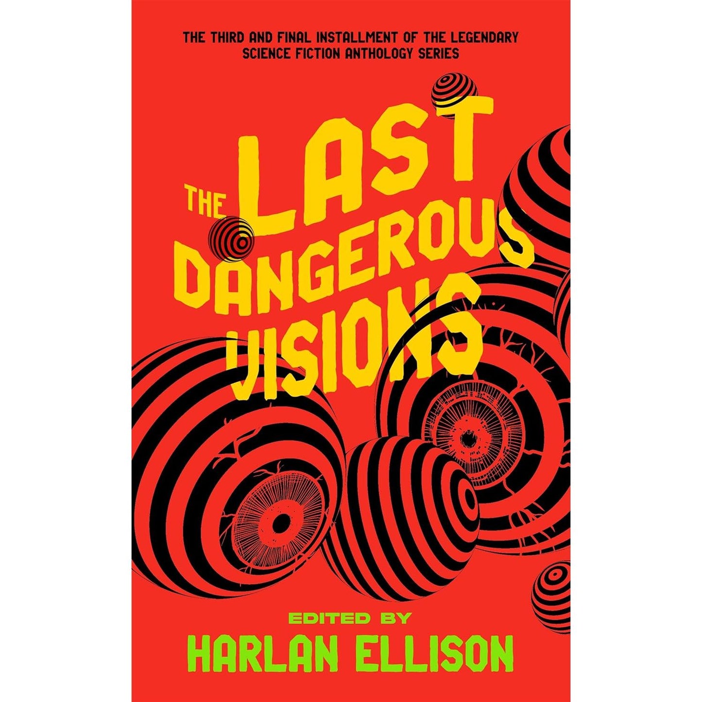 THE LAST DANGEROUS VISIONS EDITED BY HARLAN ELLISON