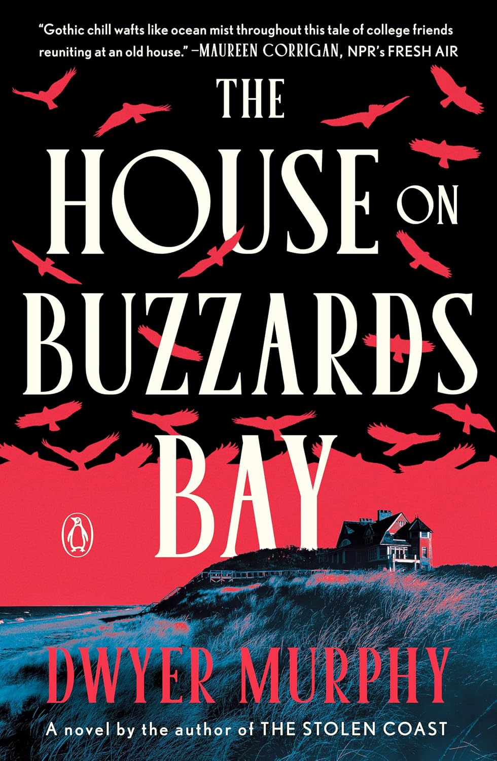 THE HOUSE ON BUZZARD'S BAY BY DWYER MURPHY