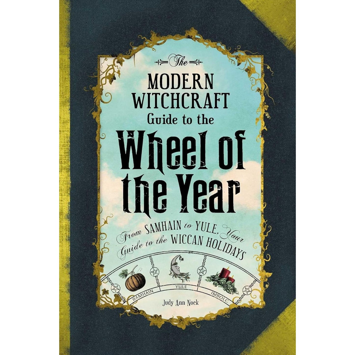 MODERN WITCHCRAFT GUIDE TO WHEEL OF THE YEAR