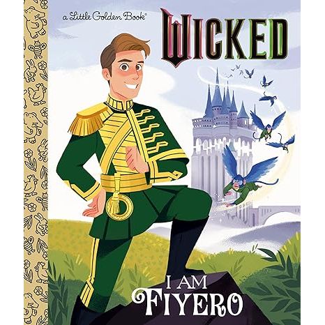 WICKED: I AM FIYERO LITTLE GOLDEN BOOK