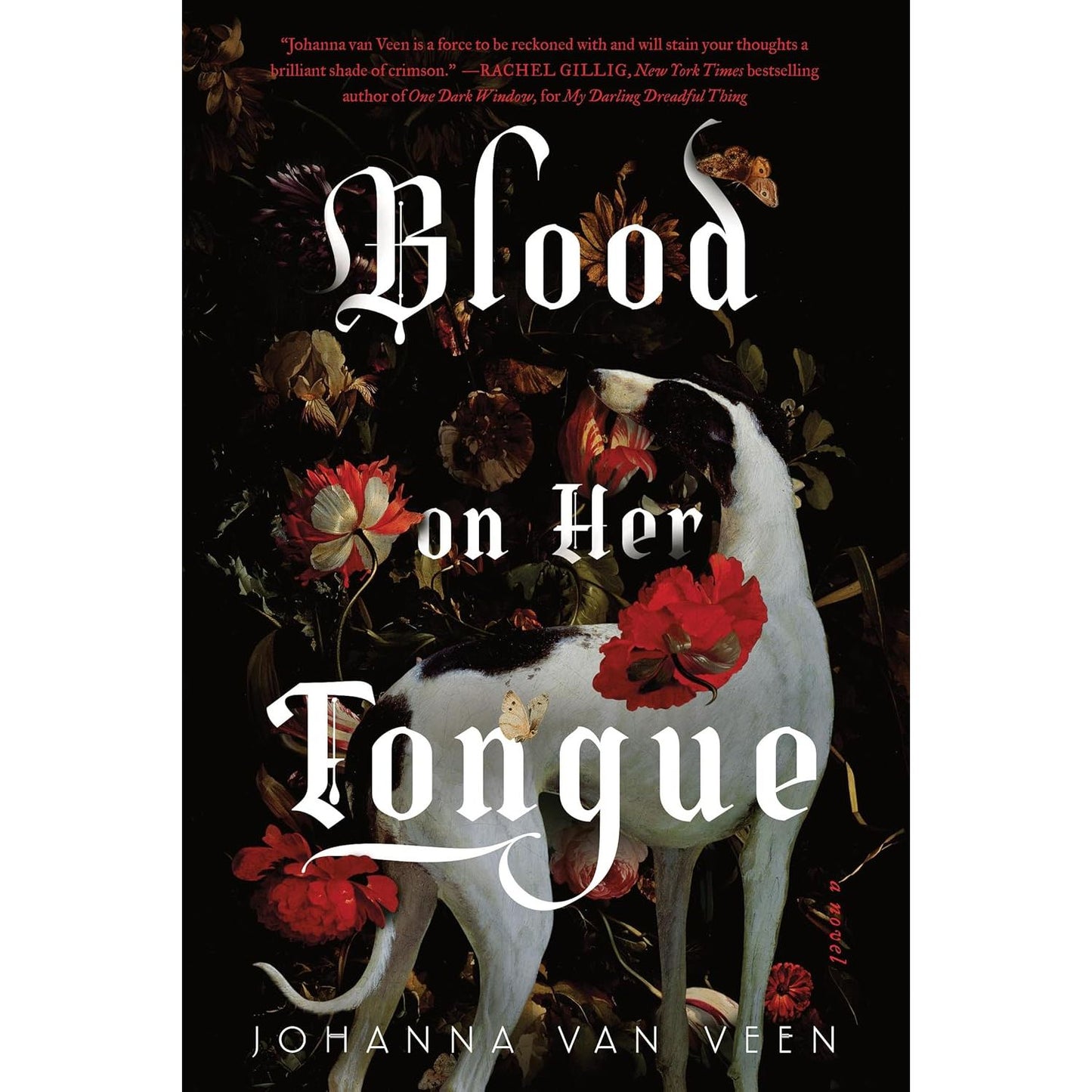 BLOOD ON HER TONGUE BY JOHANNA VAN VEEN