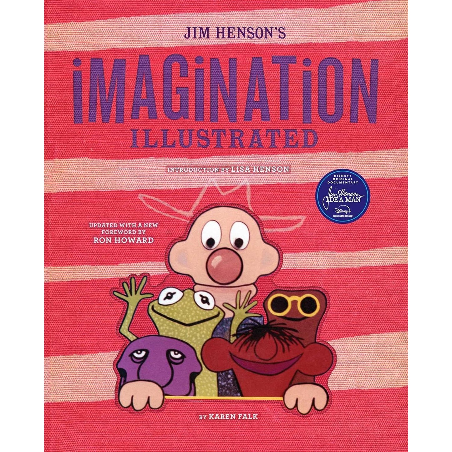 JIM HENSON'S IMAGINATION ILLUSTRATED BY KAREN FALK