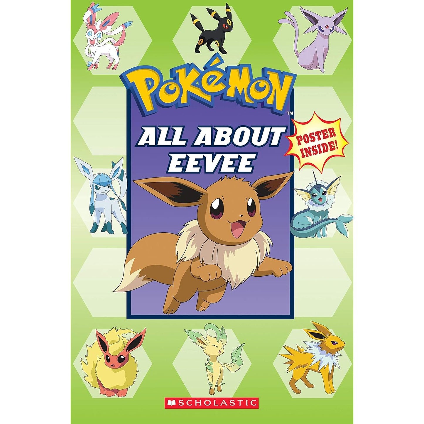 POKEMON: ALL ABOUT EEVEE (A SCHOLASTIC BOOK)