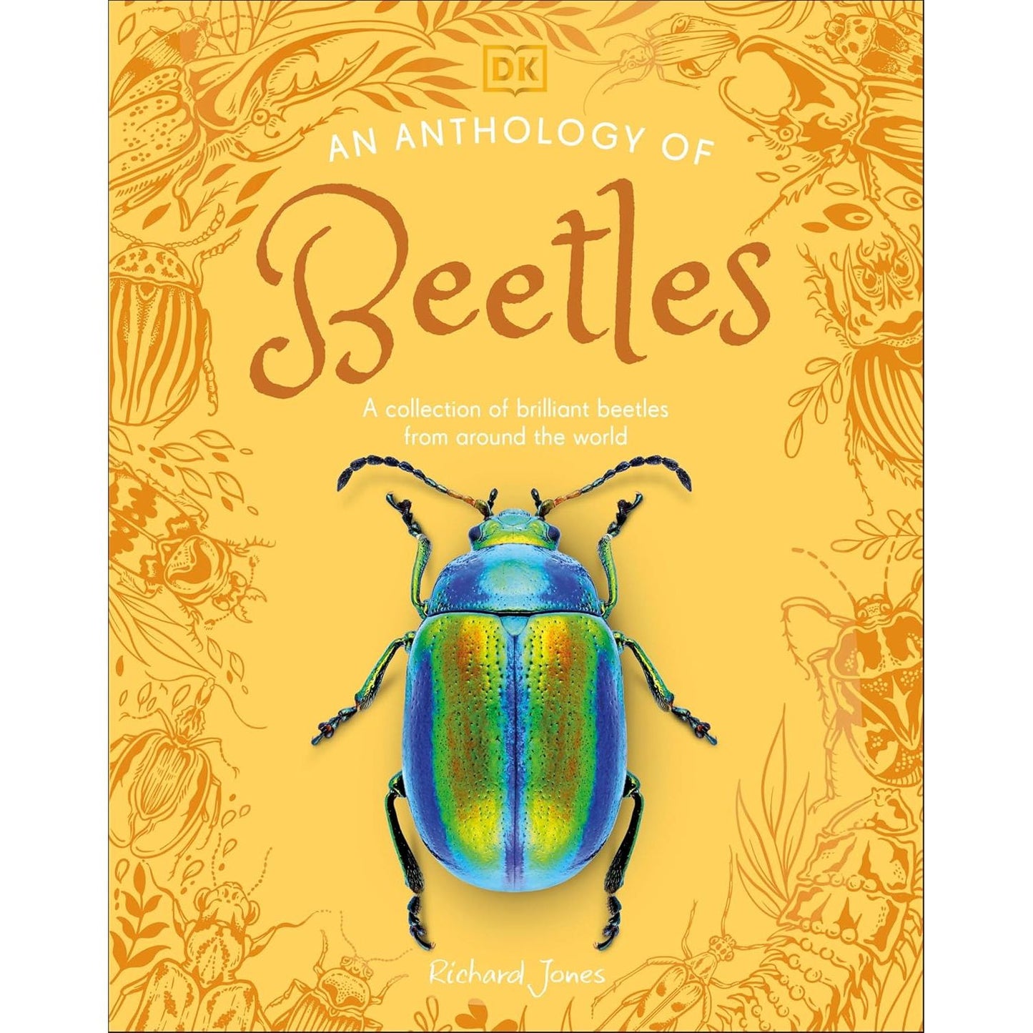 AN ANTHOLOGY OF BEETLES BY RICHARD JONES