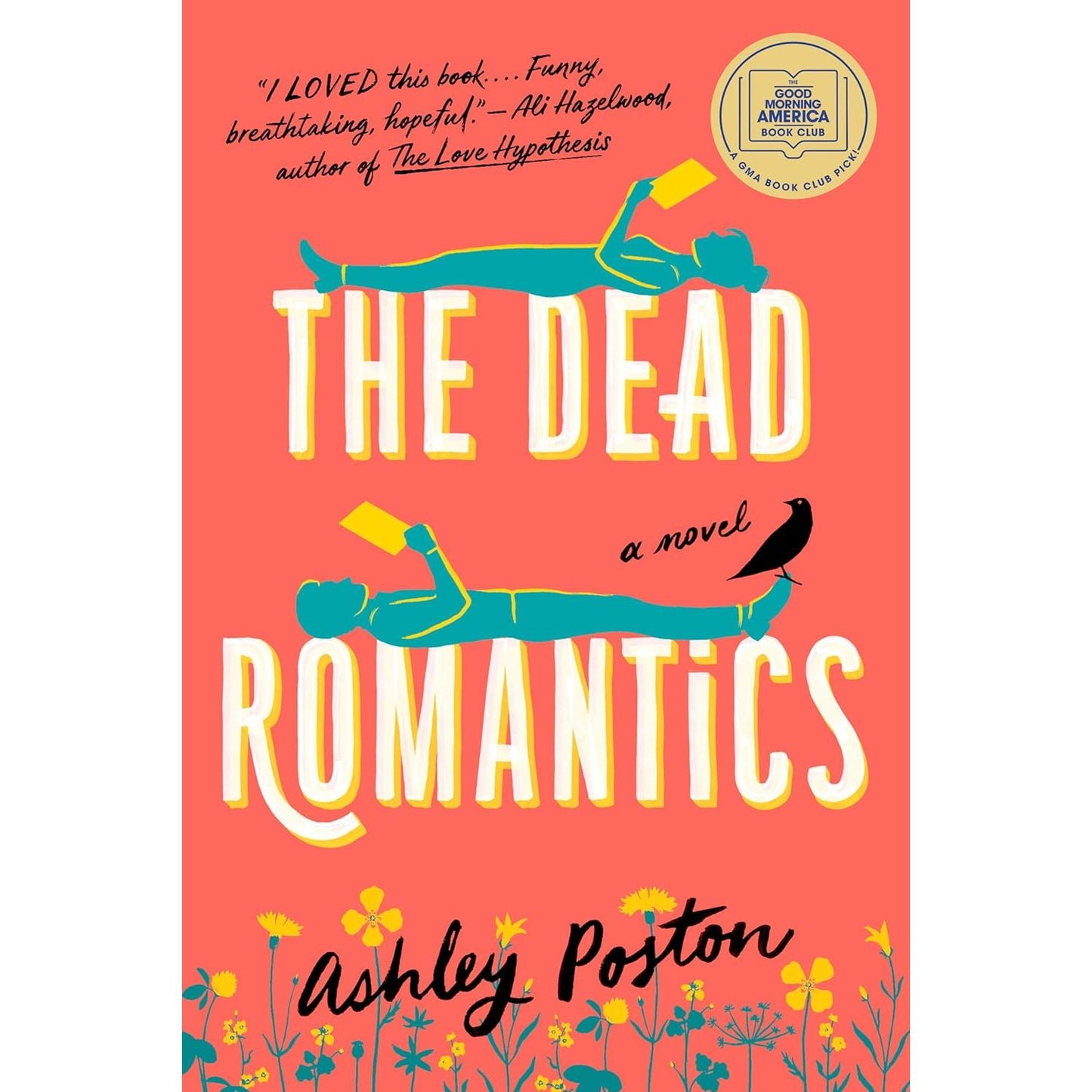 THE DEAD ROMANTICS BY ASHLEY POSTON