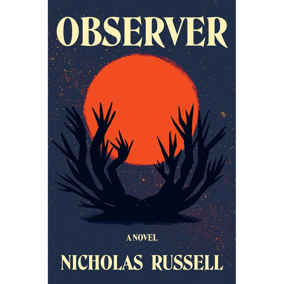 OBSERVER: A NOVEL BY NICHOLAS RUSSELL