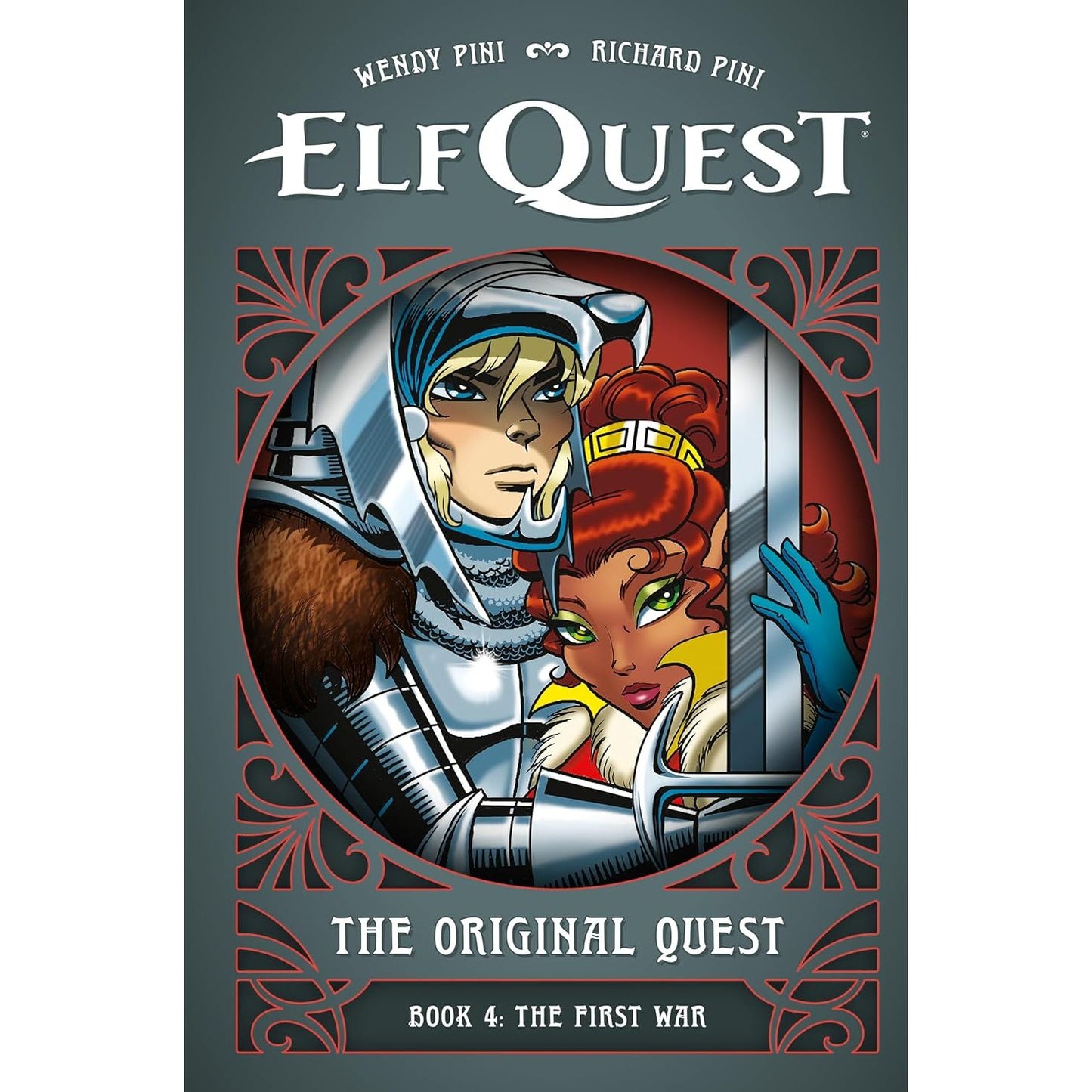 ELFQUEST: THE ORIGINAL QUEST: BOOK 4 THE FIST WAR BY WENDY PINI AND RICHARD PINI