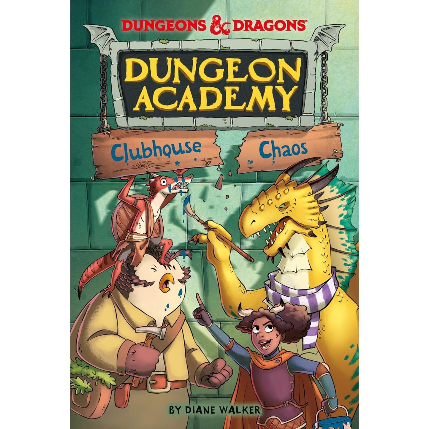 D&D DUNGEON ACADEMY: CLUBHOUSE CHAOS BY DIANE WALKER
