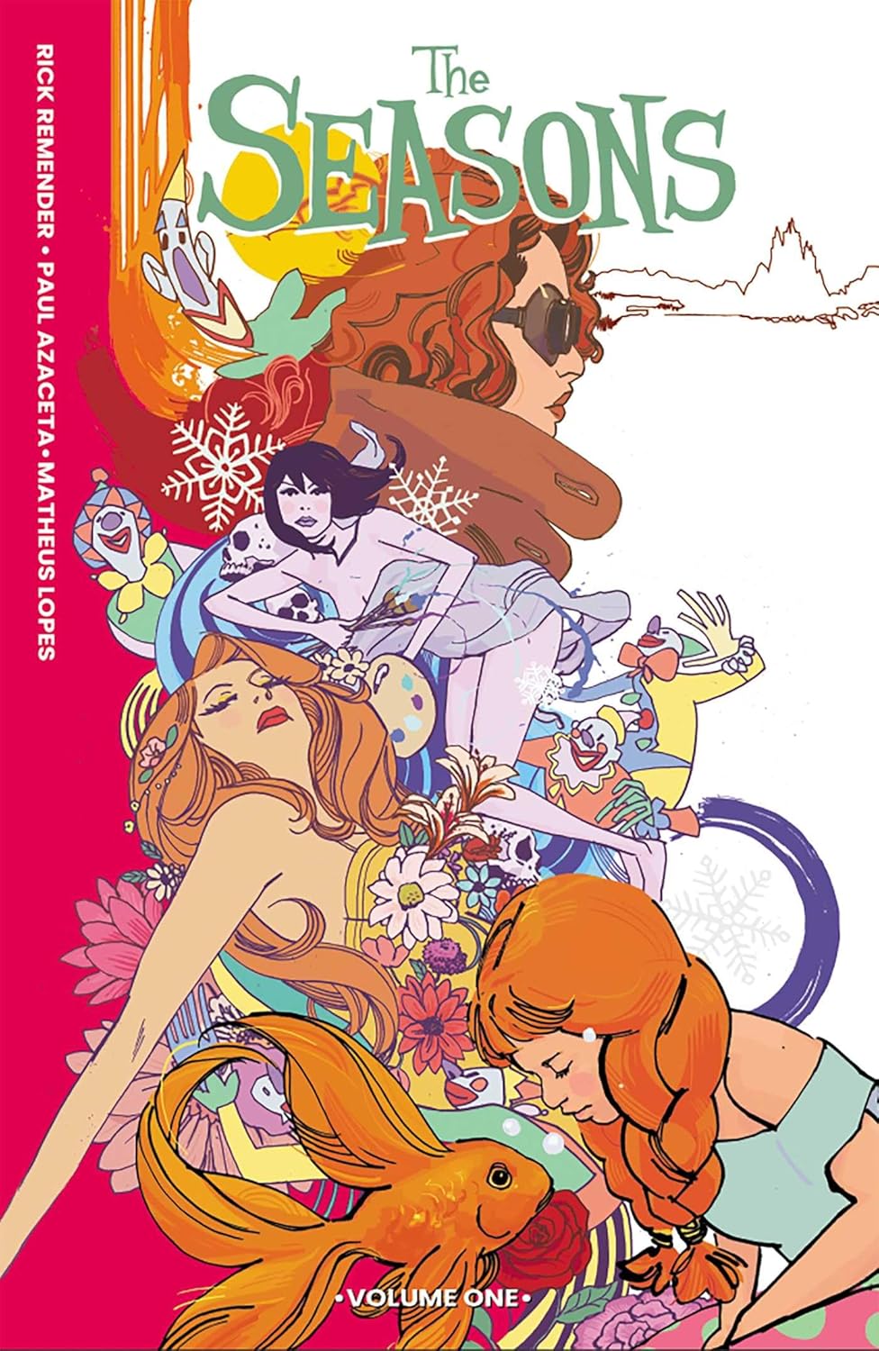 THE SEASONS VOLUME 1 BY RICK REMENDER AND PAUL AZACETA