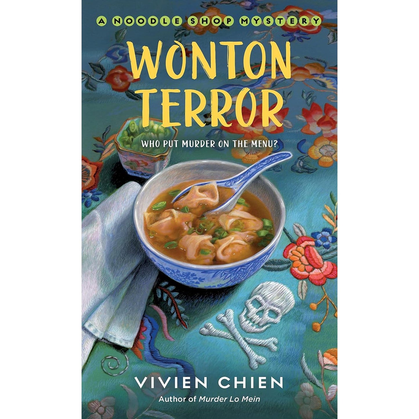 WONTON TERROR (A NOODLE SHOP MYSTERY) BY VIVIEN CHIEN
