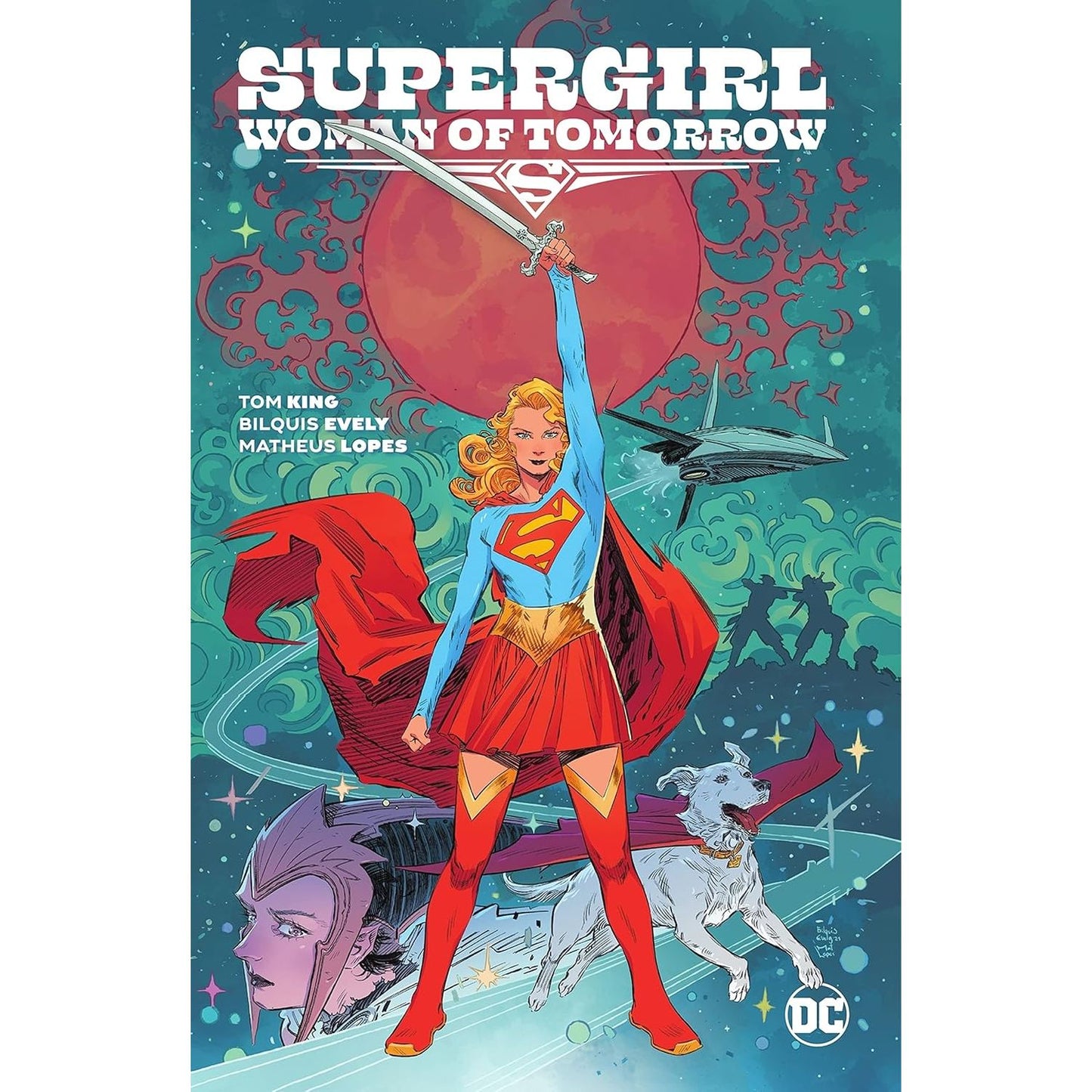 SUPERGIRL WOMAN OF TOMORROW BY TOM KING, BILQUIS EVELY AND MATHEUS LOPES