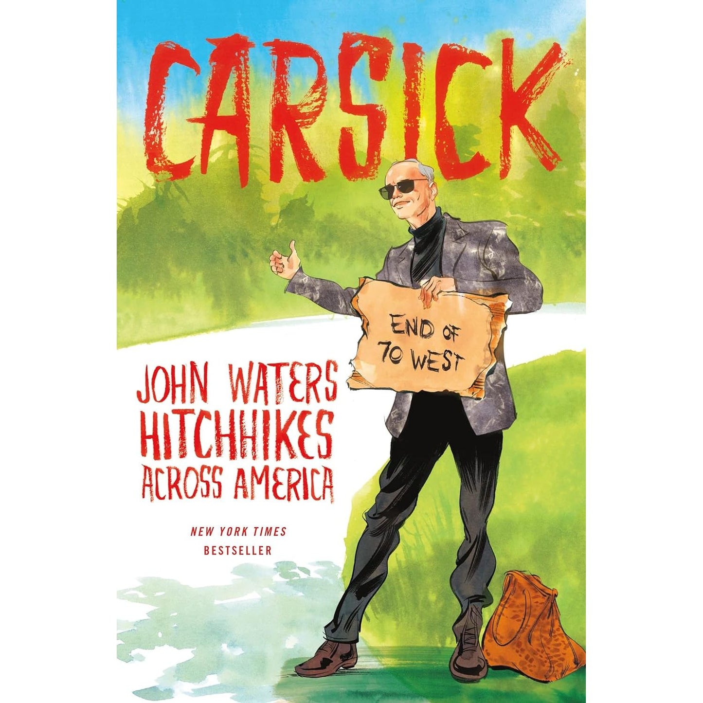 CARSICK: JOHN WATERS HITCHHIKES ACROSS AMERICA
