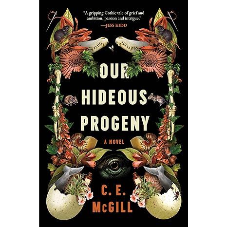 OUR HIDEOUS PROGENY BY C.E. MCGILL
