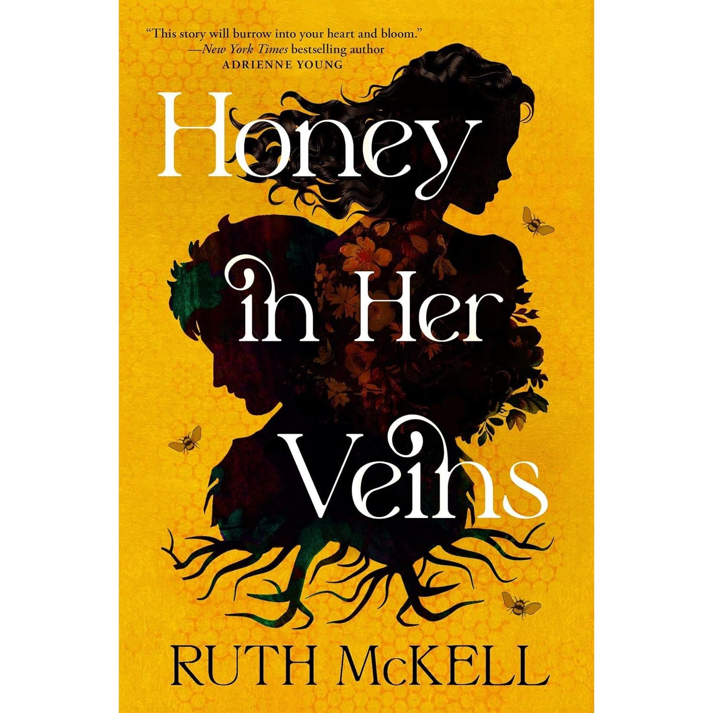 HONEY IN HER VEINS BY RUTH MCKELL