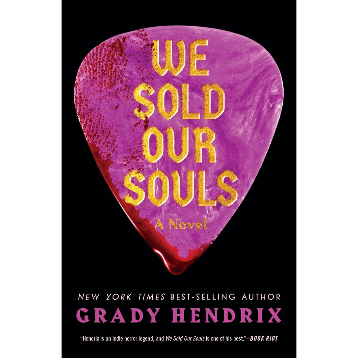 WE SOLD OUR SOULS BY GRADY HENDRIX