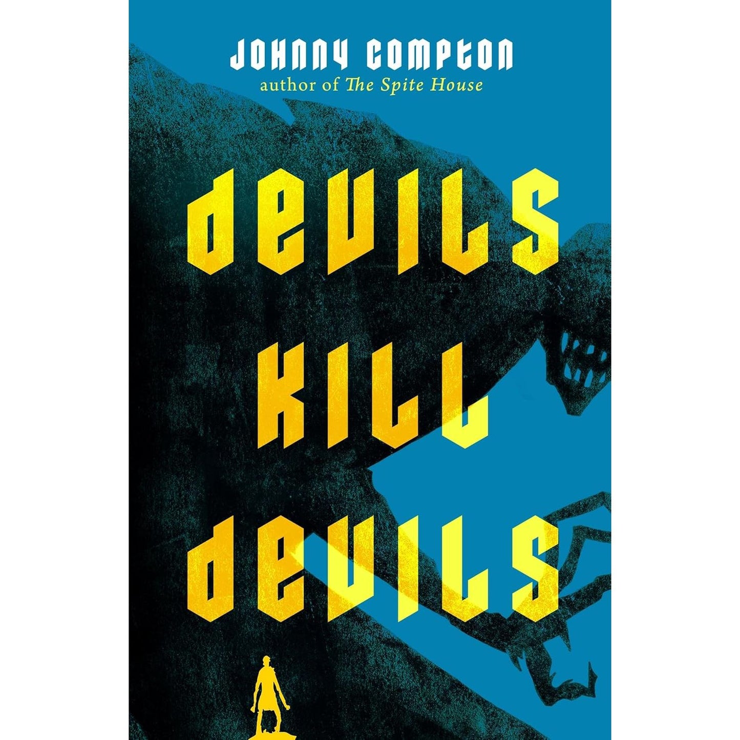 DEVILS KILL DEVILS BY JOHNNY COMPTON