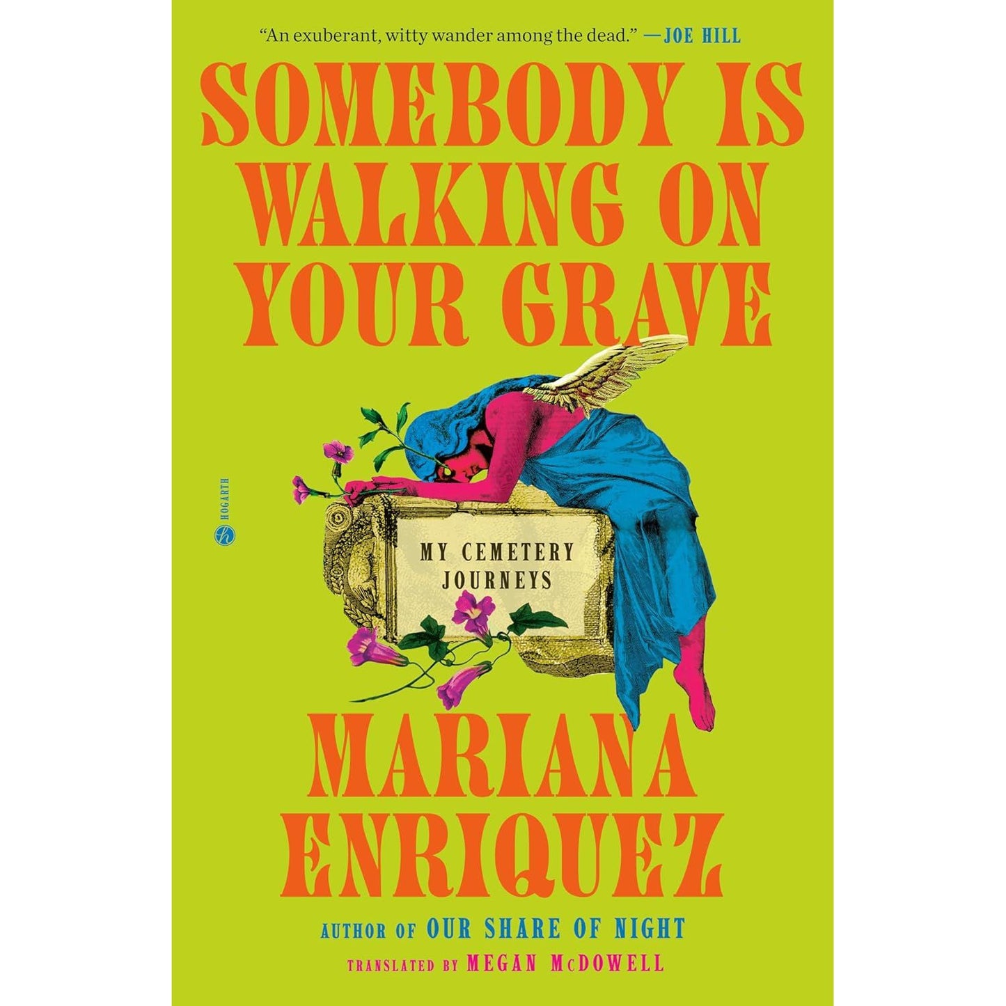 SOMEBODY IS WALKING ON YOUR GRAVE BY MARIANA ENRIQUEZ