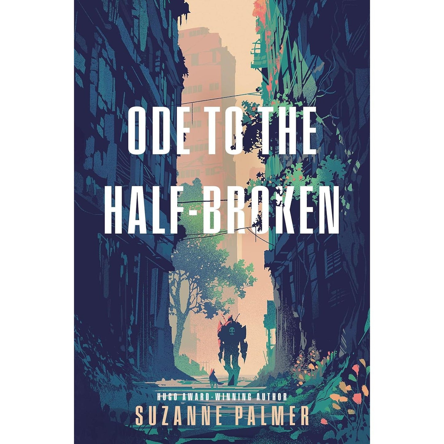 ODE TO THE HALF BROKEN BY SUZANNE PALMER