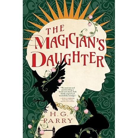 THE MAGICIAN'S DAUGHTER BY H.G. PARRY