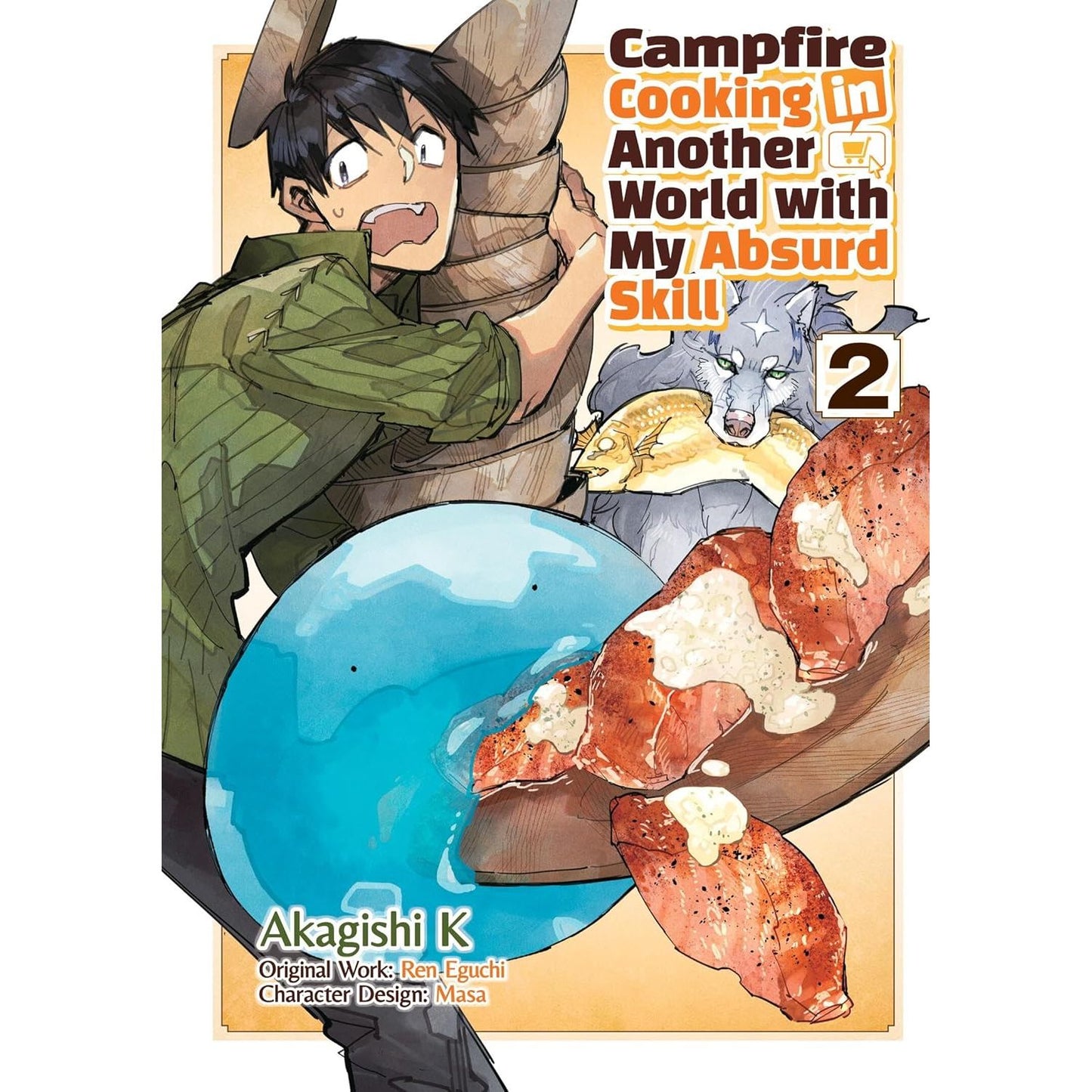 CAMPFIRE COOKING IN ANOTHER WORLD WITH MY ABSURD SKILL, VOL. 2
