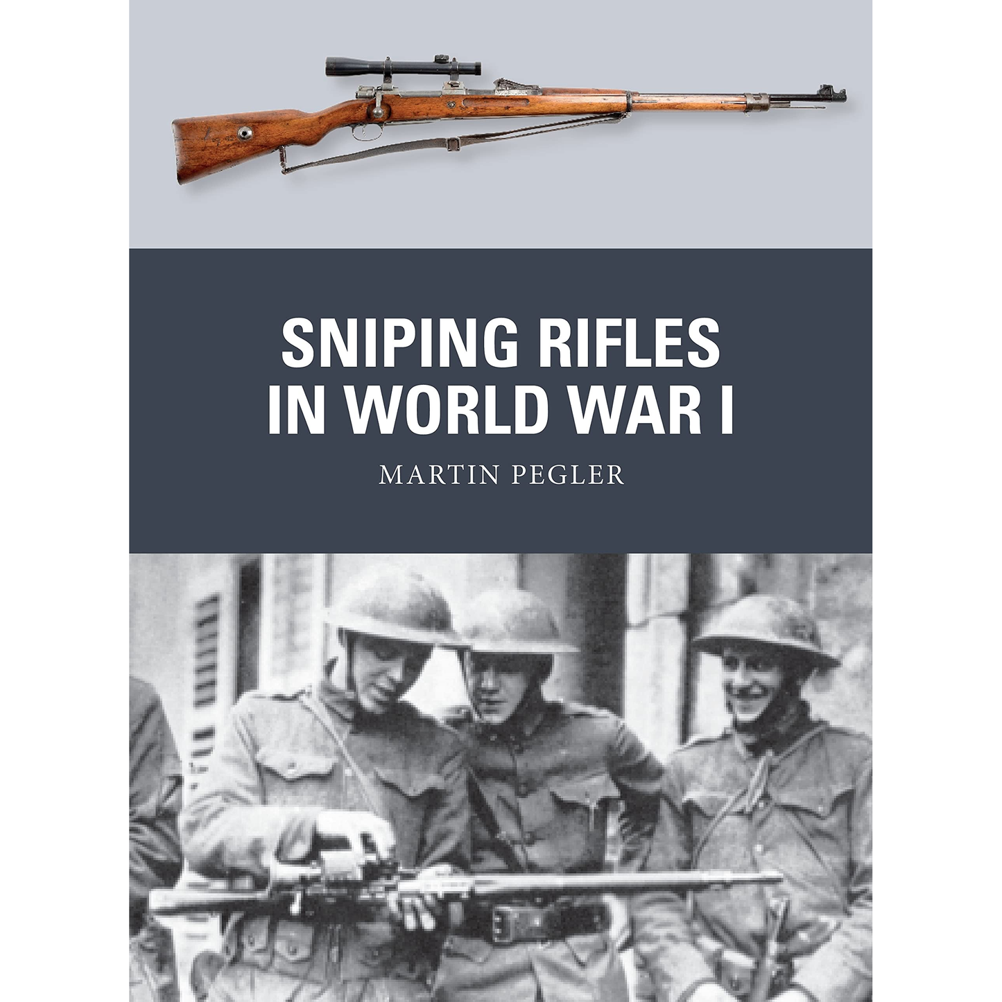 SNIPING RIFLES IN WWI