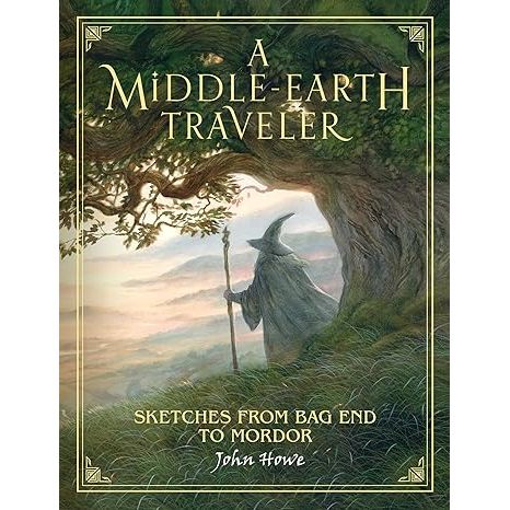 A MIDDLE-EARTH TRAVELLER: SKETCHED FROM BAG END TO MORDOR BY JOHN HOWE
