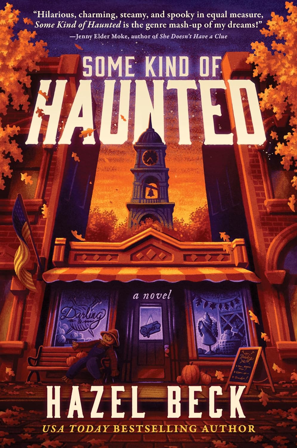 SOME KIND OF HAUNTED: A NOVEL BY HAZEL BECK