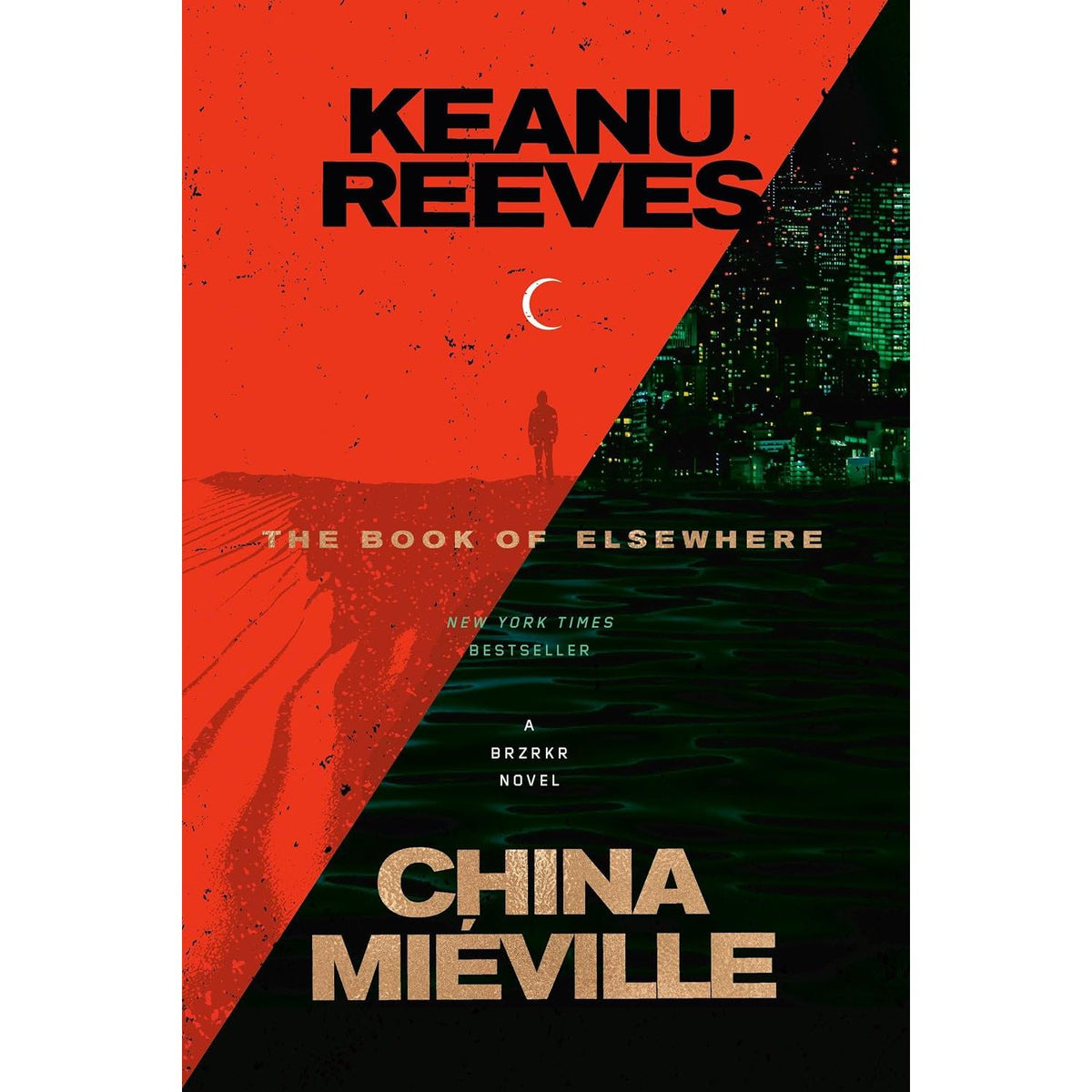 THE BOOK OF ELSEWHERE BY KEANU REEVES AND CHINA MIÉVILLE