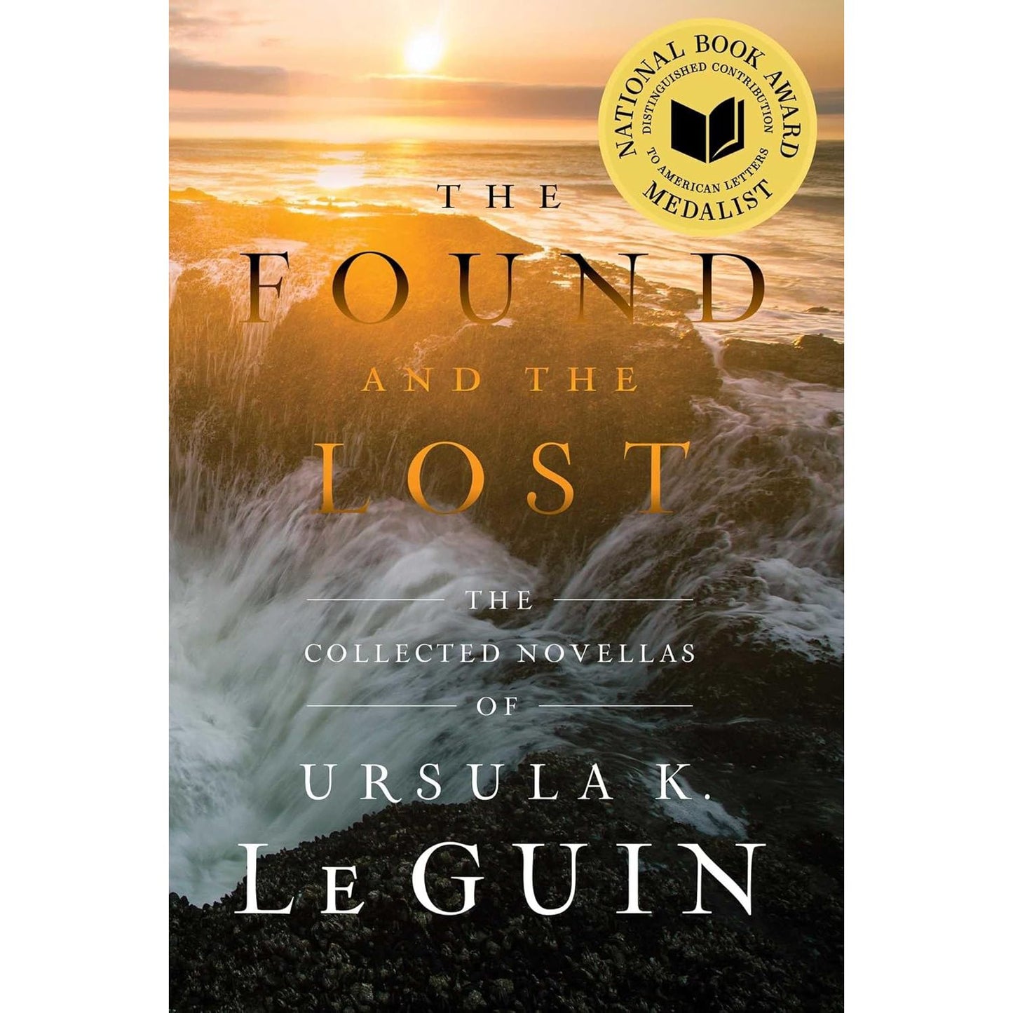 THE FOUND AND THE LOST: THE COLLECTED NOVELS OF URSULA K. LEGUIN