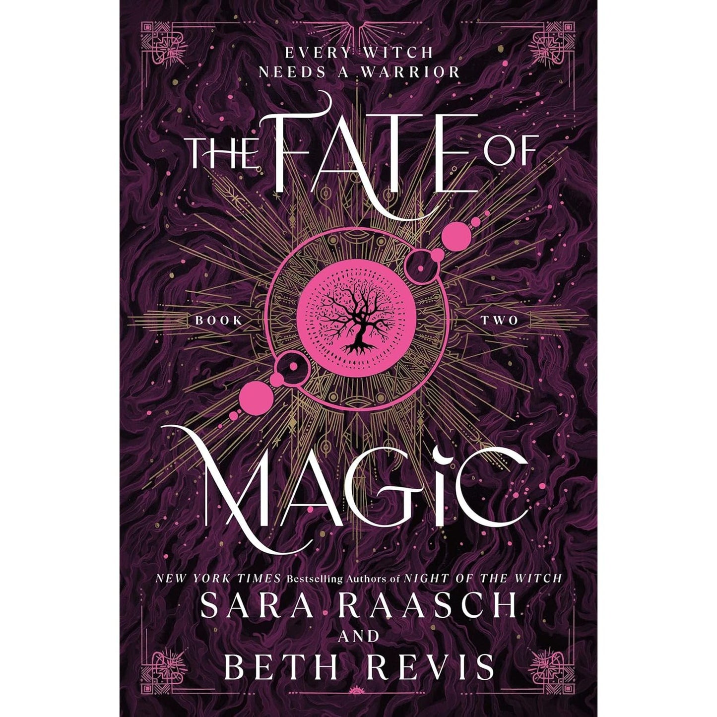 THE FATE OF MAGIC BOOK TWO BY SARA RAASCH AND BETH REVIS