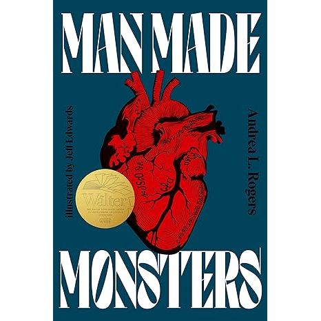 MAN MADE MONSTERS BY ANDREA ROGERS