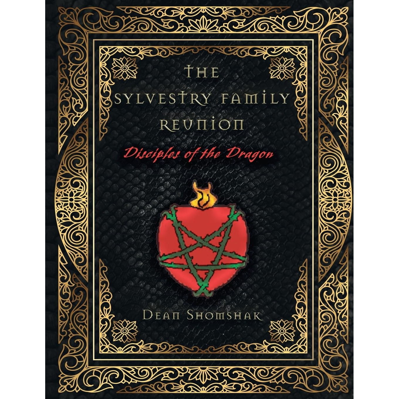 The Sylvestri Family Reunion: Disciples of the Dragon