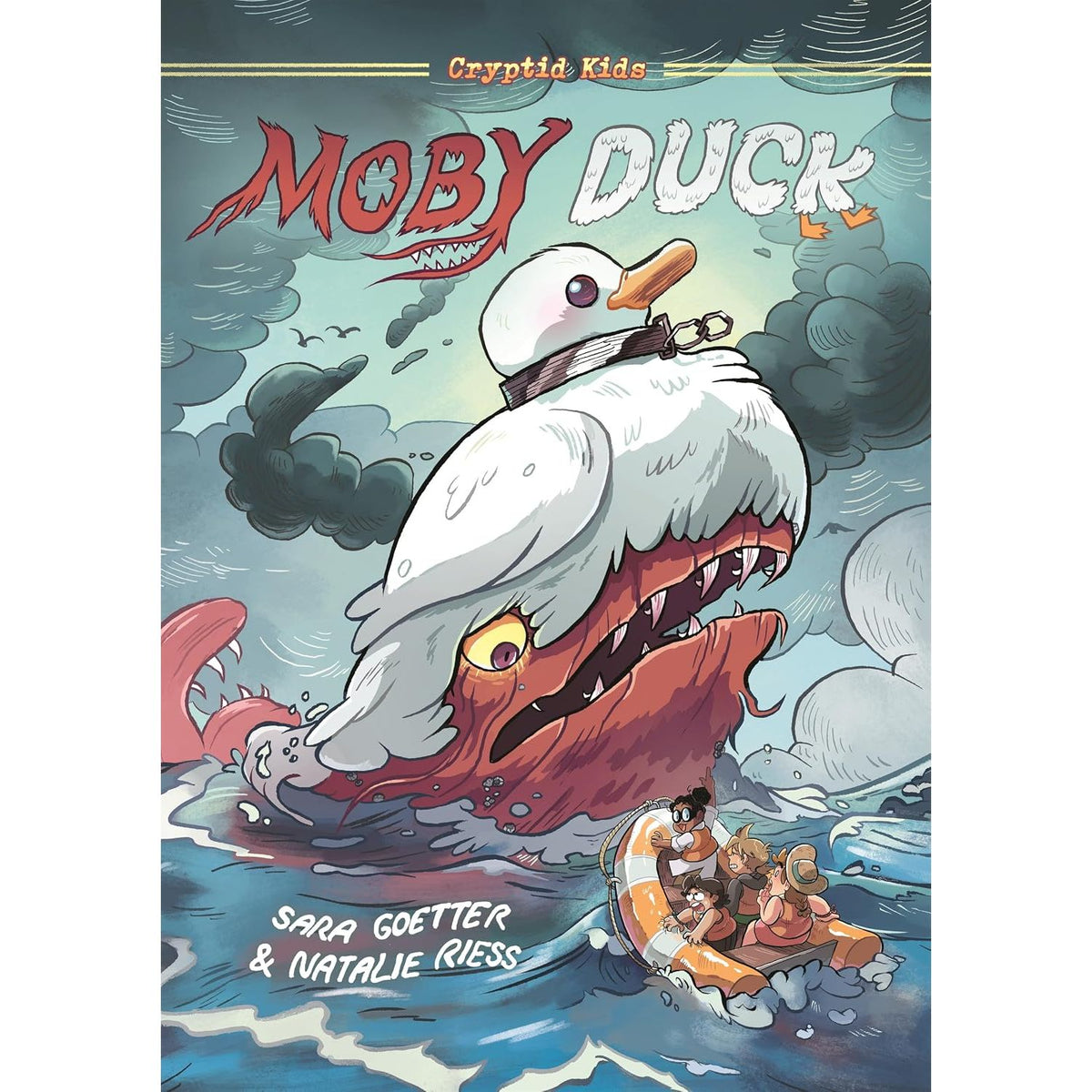 CRYPTID KIDS: MOBY DUCK: A GRAPHIC NOVEL BY SARA GOETTER ANND NATALIE RIESS