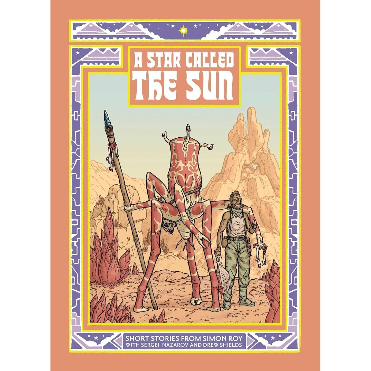 A STAR CALLED THE SUN: SHORT STORIES FROM SIMON ROY