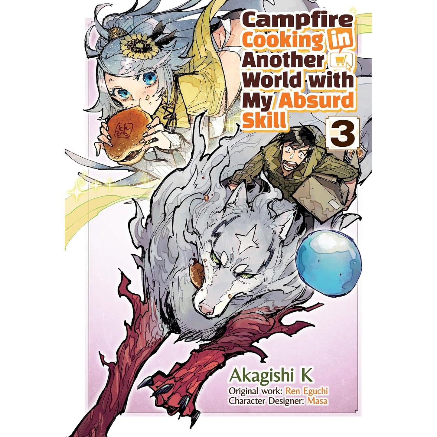 CAMPFIRE COOKING IN ANOTHER WORLD WITH MY ABSURD SKILL, VOL. 3