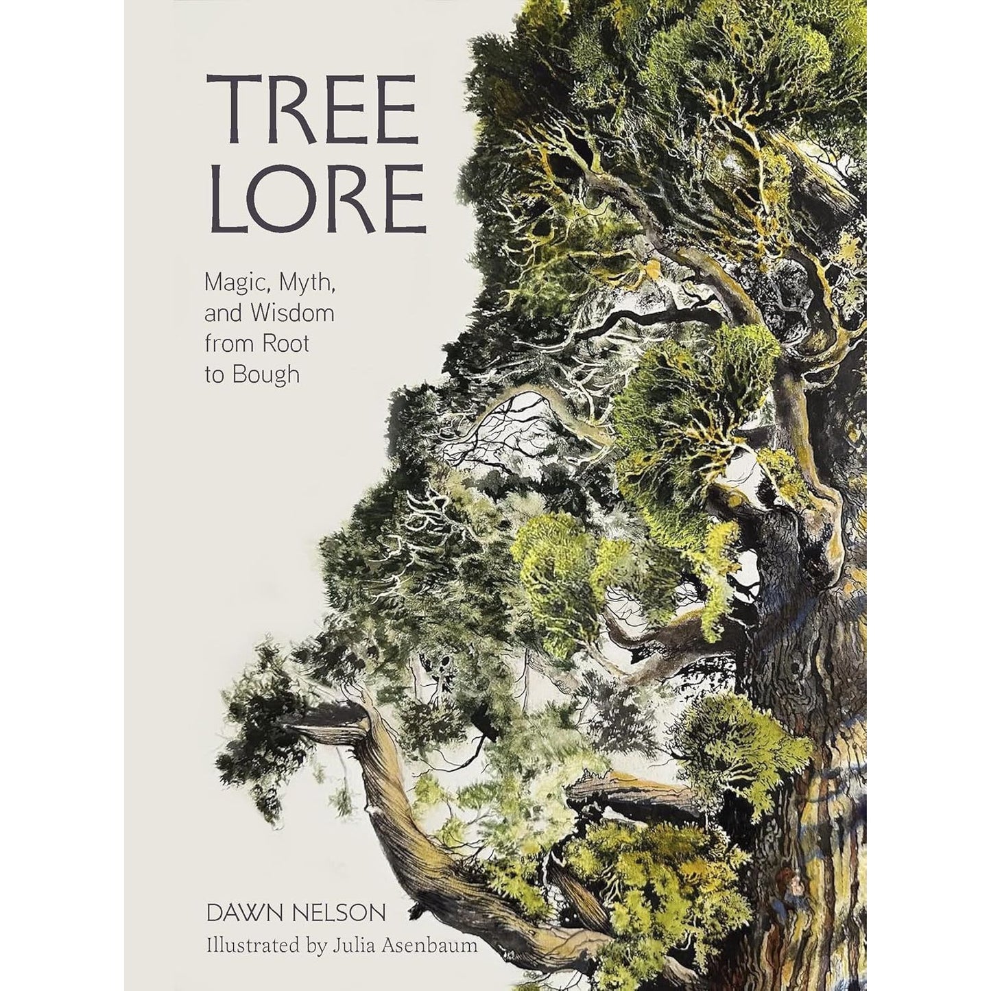 TREE LORE BY DAWN NELSON AND JULIA ASENBAUM