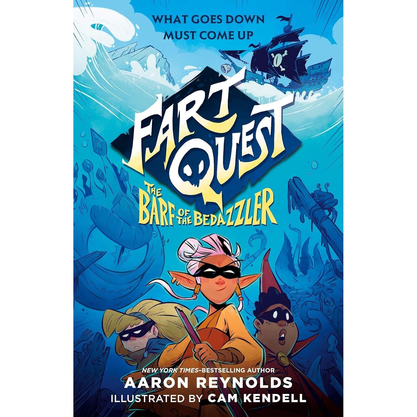 FART QUEST: THE BARF OF THE BEDAZZLER (BOOK 2) BY AARON REYNOLDS, ILLUSTRATED BY CAM KENDELL
