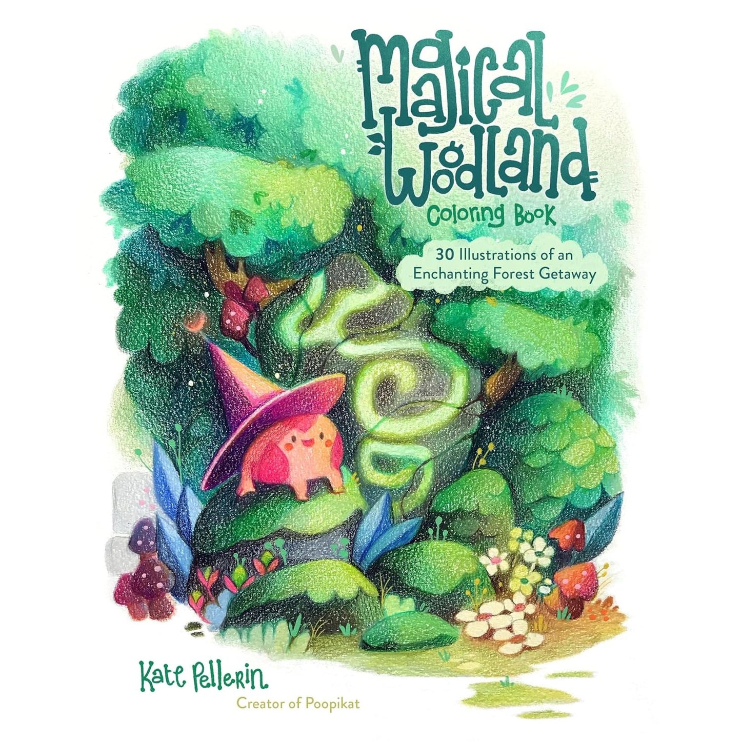 MAGICAL WOODLAND COLORING BOOK BY KATE PELLERIN