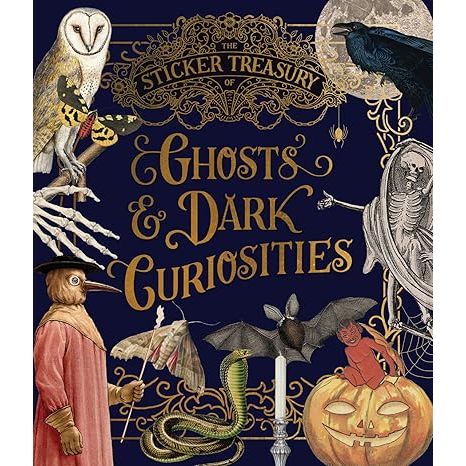 THE STICKER TREASURY OF GHOSTS AND DARK CURIOSITIES