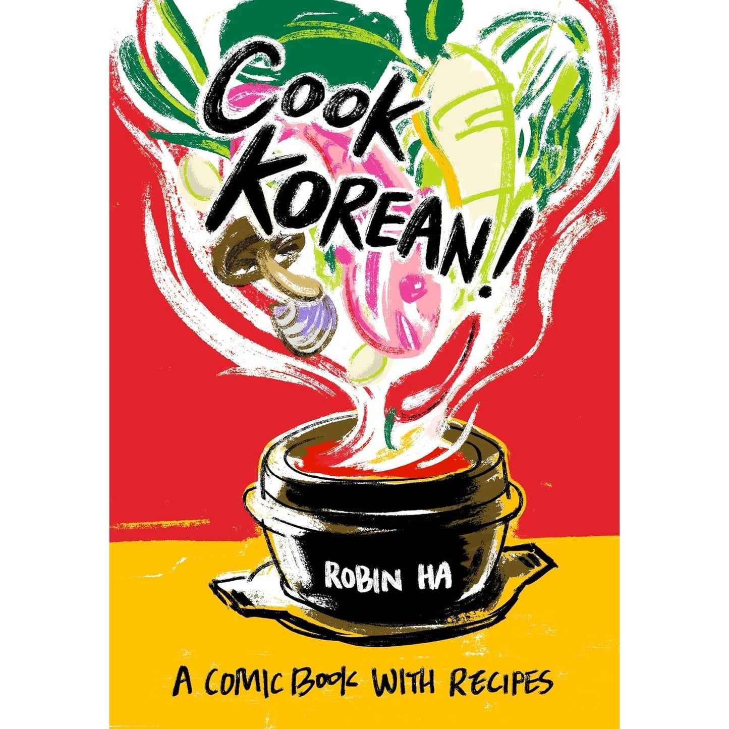 COOK KOREAN: A COMIC BOOK WITH RECIPIES BY ROBIN HA