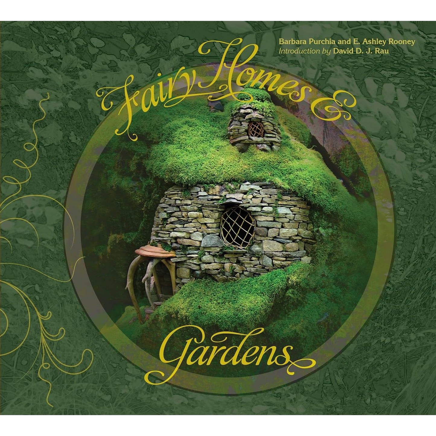 FAIRY HOMES AND GARDENS BY BARBARA PURCHIA AND E. ASHLEY ROONEY