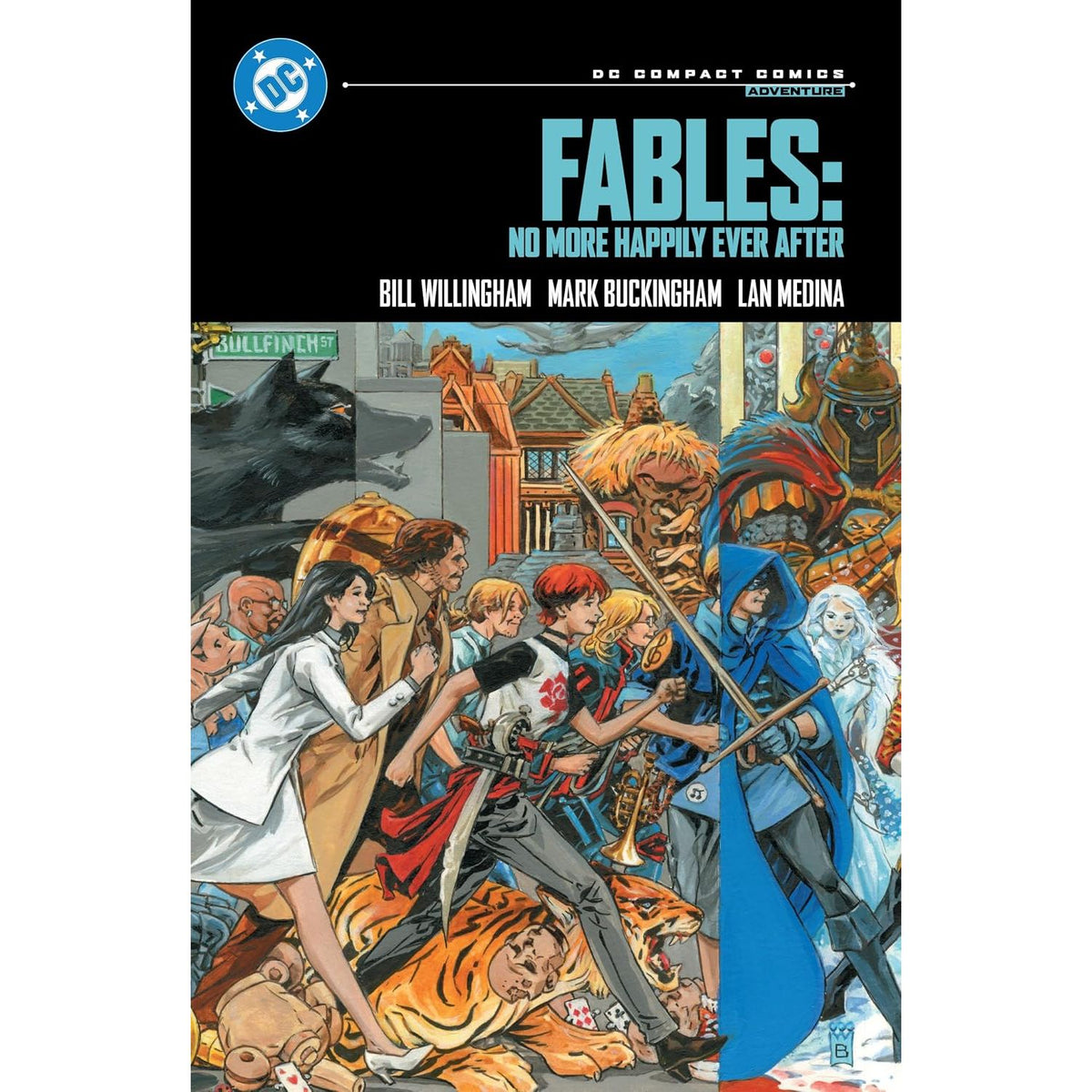 FABLES: NO MORE HAPPILY EVER AFTER: DC COMPACT COMICS EDITION BY BILL WILLINGHAM, LAN MEDINA, MARK BUCKINGHAM, STEVE LEIALOHA, AND CRAIG HAMILTON