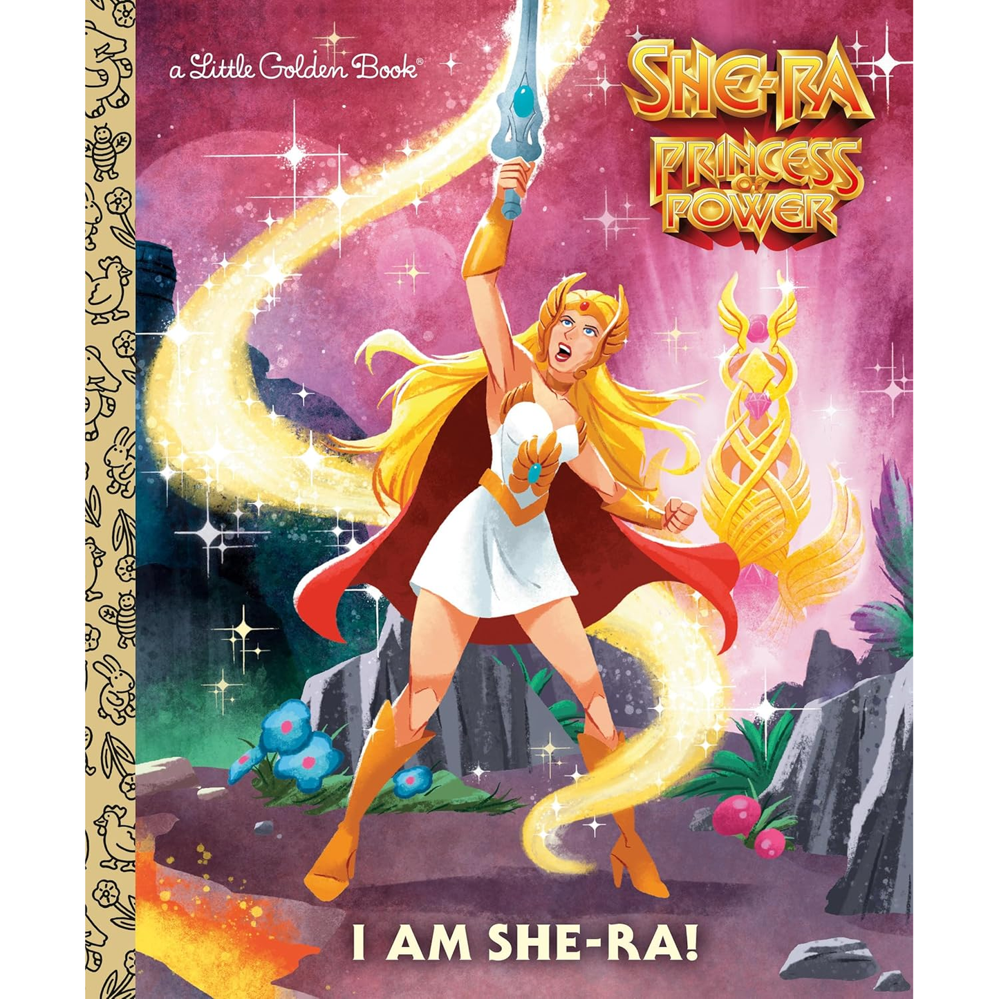 I AM SHE-RA, A LITTLE GOLDEN BOOK