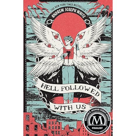 HELL FOLLOWED WITH US BY ANDREW JOSEPH WHITE