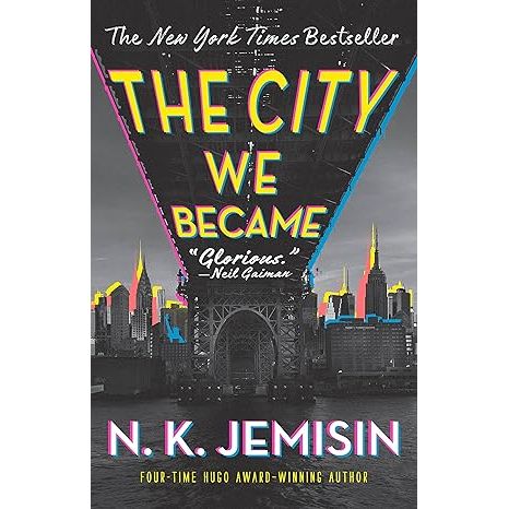 THE CITY WE BECAME BY N.K. JEMISIN